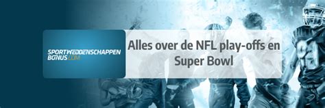 Wedden op Super Bowl 2024: NFL wedtips & NFL kijken..